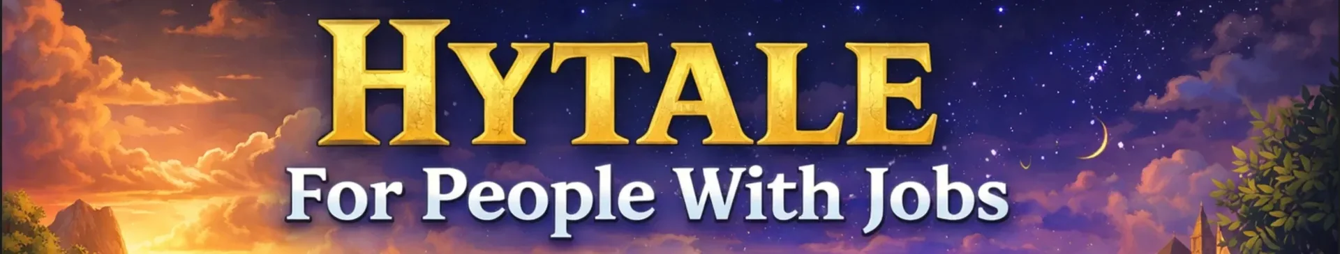 Hytale For People With Jobs banner