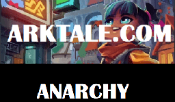 Arktale Anarchy