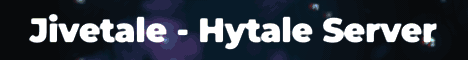 Jivetale - Friendly Hytale Server banner